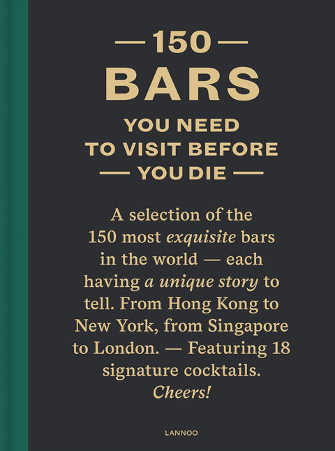 Bookspeed B064382 150 Bars You Need To Visit Before You Die (Lannoo) (2Nd Ed)