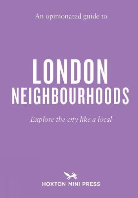 Bookspeed B081091 Ορινιοnated Guide To London Neighbourhoods (Pb)